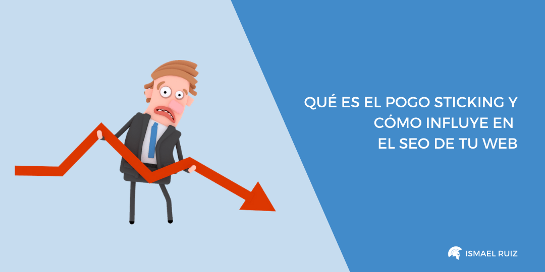 ≫ Qué es el POGO STICKING y cómo influye en tu SEO