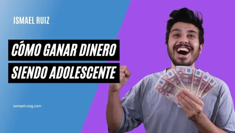 Cómo ganar dinero siendo adolescente o menor de edad