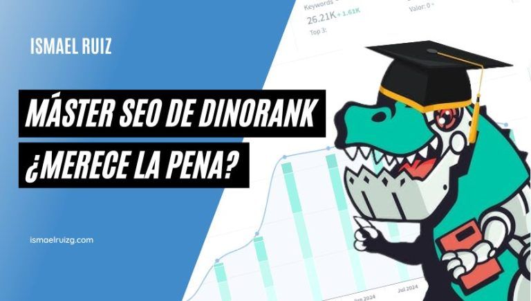 Máster SEO DinoRANK: ¿merece realmente la pena? Opinión de un alumno