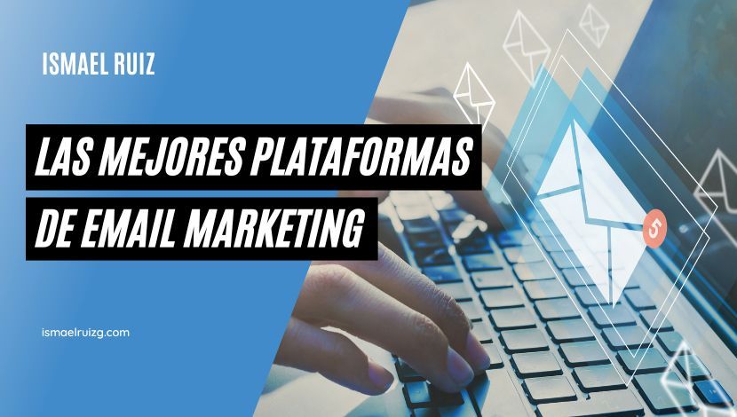 Comparativa de herramientas de Email Marketing: Guía 2026